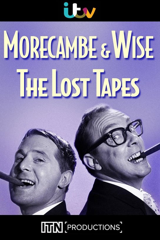 Постер Morecambe & Wise: The Lost Tapes